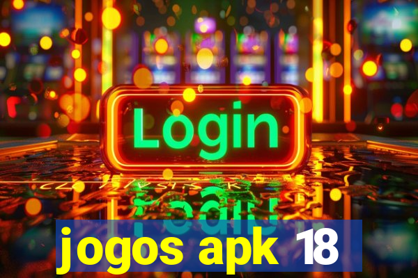 jogos apk 18